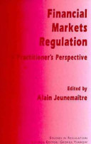 Financial markets regulation : a practitioner's perspective /