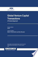 Global venture capital transactions : a practical approach  /