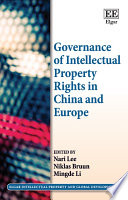 Governance of intellectual property rights in China and Europe /