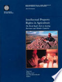 Intellectual property rights in agriculture : the World Bank's role in assisting borrower and member countries /