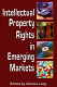 Intellectual property rights in emerging markets /