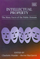 Intellectual property : the many faces of the public domain /