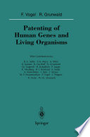 Patenting of human genes and living organisms /