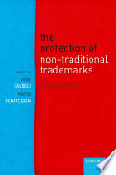 The protection of non-traditional trademarks : critical perspectives /