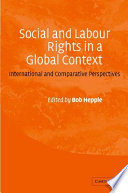 Social and labour rights in a global context : international and comparative perspectives /