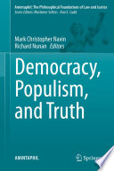 Democracy, Populism, and Truth /