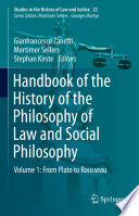 Handbook of the History of the Philosophy of Law and Social Philosophy : Volume 1: From Plato to Rousseau  /