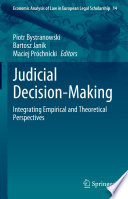 Judicial Decision-Making : Integrating Empirical and Theoretical Perspectives /