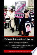 Paths to international justice : social and legal perspectives /