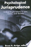 Psychological jurisprudence : critical explorations in law, crime, and society /