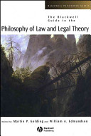 The Blackwell guide to the philosophy of law and legal theory /