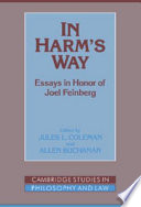 In harm's way : essays in honor of Joel Feinberg /
