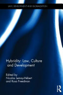 Hybridity : law, culture and development /