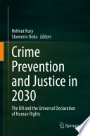 Crime Prevention and Justice in 2030 : The UN and the Universal Declaration of Human Rights /