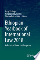 Ethiopian Yearbook of International Law 2018 : In Pursuit of Peace and Prosperity /