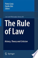 The rule of law : history, theory and criticism /