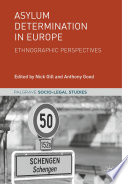 Asylum Determination in Europe : Ethnographic Perspectives  /