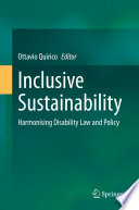 Inclusive Sustainability : Harmonising Disability Law and Policy /