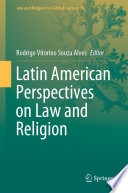 Latin American Perspectives on Law and Religion  /