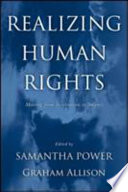Realizing human rights : moving from inspiration to impact /