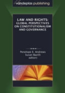 Law and rights : global perspectives on constitutionalism and governance /
