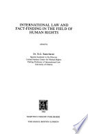 International law and fact-finding in the field of human rights /