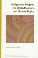 Indigenous peoples, the United Nations and human rights /