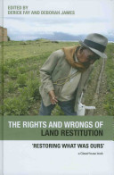 The rights and wrongs of land restitution : 'restoring what was ours' /