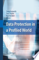 Data protection in a profiled world /