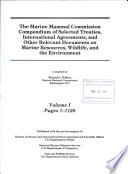 The Marine Mammal Commission compendium of selected treaties, international agreements, and other relevant documents on marine resources, wildlife, and the environment /