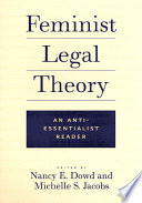 Feminist legal theory : an anti-essentialist reader /