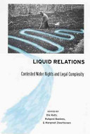 Liquid relations : contested water rights and legal complexity /