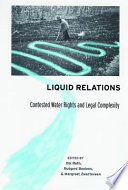 Liquid relations : contested water rights and legal complexity /