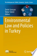 Environmental Law and Policies in Turkey /