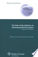 The role of the judiciary in environmental governance : comparative perspectives /