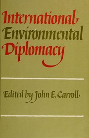 International environmental diplomacy : the management and resolution of transfrontier environmental problems /