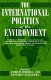 The International politics of the environment, actors, interests, and institutions /