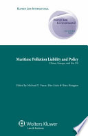 Maritime pollution liability and policy : China, Europe, and the US /