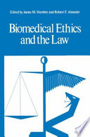 Biomedical ethics and the law /