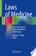 Laws of Medicine  : Core Legal Aspects for the Healthcare Professional /