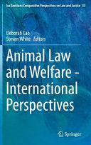Animal law and welfare, international perspectives /