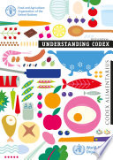 Codex Alimentarius : understanding Codex.