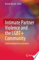 Intimate Partner Violence and the LGBT+ Community : Understanding Power Dynamics /