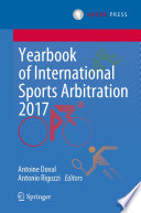 Yearbook of International Sports Arbitration 2017 /