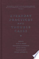 Everyday practices and trouble cases /