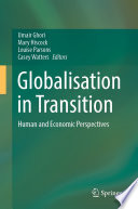 Globalisation in Transition : Human and Economic Perspectives /
