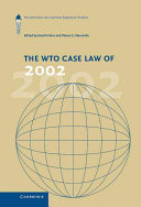 The WTO case law of 2002 : the American Law Institute reporters' studies /