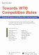 Towards WTO competition rules : key issues and comments on the WTO report (1998) on trade and competition : proceedings of the seminar, Zurich University, 8-10 July 1999 /