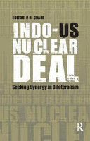 Indo-US nuclear deal : seeking synergy in bilateralism /