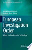 European Investigation Order : Where the Law Meets the Technology /